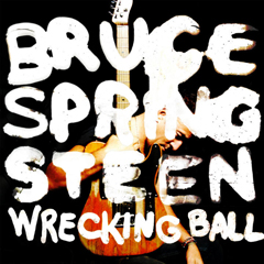 Springsteen, Bruce - 2012 - Wrecking Ball